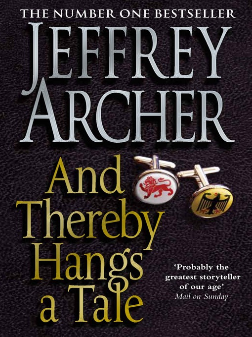 Title details for And Thereby Hangs a Tale by Jeffrey Archer - Available